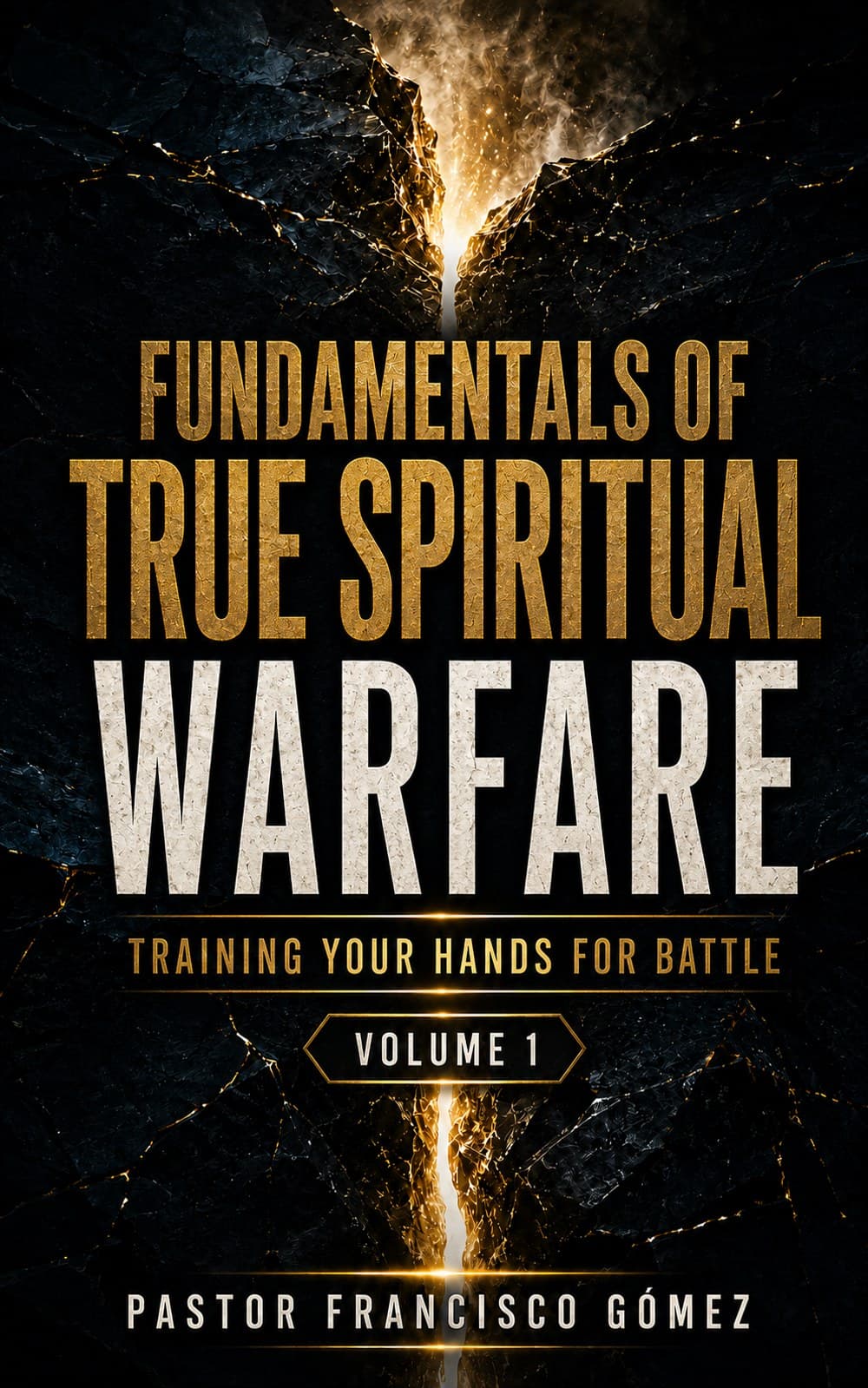 Front cover of Fundamentals of True Spiritual Warfare