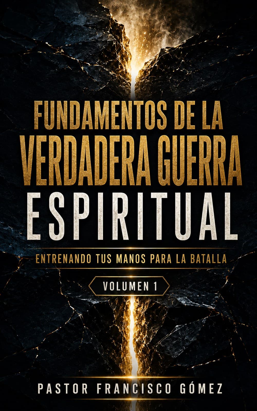 Front cover of Fundamentos de la Verdadera Guerra Espiritual