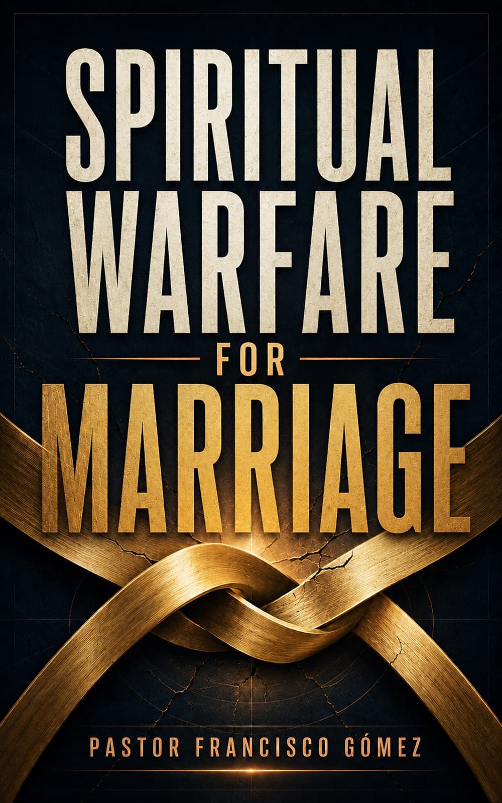 Front cover of Spiritual Warfare for Marriage